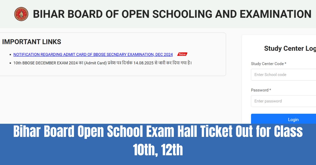 BBOSE Admit Card 2025: Bihar Board Open School Exam Hall Ticket Out for Class 10th, 12th; Direct Link Here